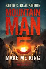 Make Me King (Mountain Man 5)